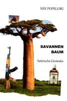 Savannenbaum: Satirische Groteske 1499120346 Book Cover