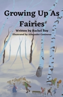 Growing Up As Fairies B0BQT7J4GD Book Cover