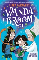 Bonnier Books Ltd Wanda Broom for fans of Isadora Moon and The Worst Witch. 1804188557 Book Cover