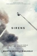 Sirens: Inside the Shadow World of First Responders 1760642878 Book Cover