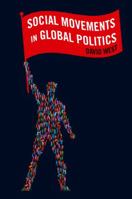 Social Movements in Global Politics 0745649602 Book Cover