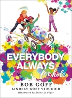 Everybody, Always for Kids 1400220831 Book Cover