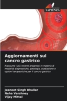Aggiornamenti sul cancro gastrico (Italian Edition) 6209994881 Book Cover