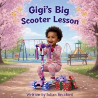 Gigi's Big Scooter Lesson B0GH4364BZ Book Cover