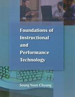 Foundations of Instructional Performance Technology 1599961369 Book Cover
