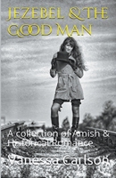 Jezebel & The Good Man B0CVQD3GY6 Book Cover