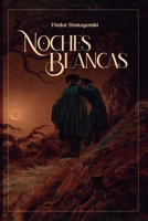 Noches blancas B0H92CRBZK Book Cover