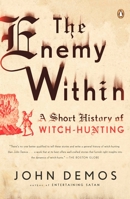 The Enemy Within: 2,000 Years of Witch-hunting in the Western World 0670019992 Book Cover