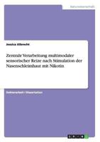 Zentrale Verarbeitung multimodaler sensorischer Reize nach Stimulation der Nasenschleimhaut mit Nikotin 3638915743 Book Cover