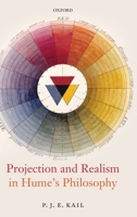 Projection and Realism in Hume's Philosophy 0199575657 Book Cover