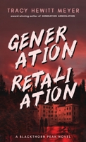 Generation Retaliation (Blackthorn Peak) 1643974017 Book Cover