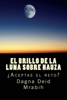 Mientras la luna brilla sobre Hauza: �Aceptas el reto? 1537296159 Book Cover