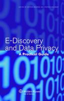 E-Discovery and Data Privacy: A Practical Guide 9041133453 Book Cover