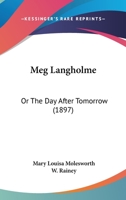 Meg Langholme: Or The Day After Tomorrow 1437135765 Book Cover