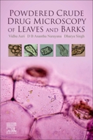 Powdered Crude Drug Microscopy of Leaves and Bark 0128180927 Book Cover