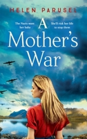 A Mother's War 1837515271 Book Cover