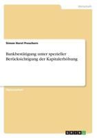 Bankbest�tigung unter spezieller Ber�cksichtigung der Kapitalerh�hung 3640477855 Book Cover