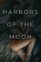 Harbors of the Moon 1634138236 Book Cover