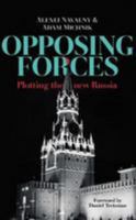 Opposing Forces: Plotting the new Russia 0993386962 Book Cover