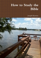 How to Study the Bible 0359804241 Book Cover
