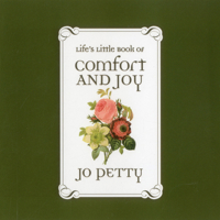 Life's Little Book of Comfort and Joy 0884866173 Book Cover