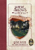 Where Arrows Fly 0980793637 Book Cover