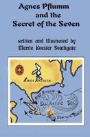Agnes Pflumm and the Secret of the Seven 1439255857 Book Cover
