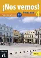 ¡Nos vemos! Paso a paso A2.2 Libro del alumno y cuaderno de ejercicios: ¡Nos vemos! Paso a paso A2.2 Libro del alumno y cuaderno de ejercicios (Spanish Edition) 8484438023 Book Cover