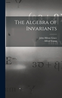The Algebra of Invariants 1016808321 Book Cover