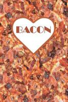 Bacon: Notebook for Bacon Lovers! 1728865344 Book Cover