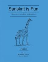 Sanskrit is Fun: Pt. II: A Sanskrit Course for Beginners 8120835468 Book Cover