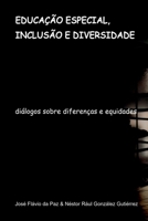 Educa o Especial, Inclus o E Diversidade (Portuguese Edition) 8560212639 Book Cover