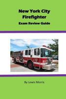 New York City Firefighter Exam Review Guide 1518624863 Book Cover