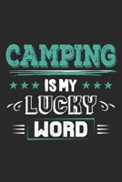 Camping Is My Lucky Word: Funny Cool Camper Journal Notebook Workbook Diary Planner-6x9 - 120 Quad Paper Pages With An Awesome Comic Quote On The Cover. Cute Gift For Camping Fans, Enthusiasts, Lovers 1698993897 Book Cover