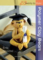 Polymer Clay Bears 1844485048 Book Cover