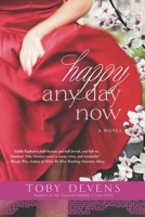 Happy Any Day Now 0451418980 Book Cover