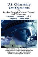 U.S. Citizenship Test Questions (Multilingual Edition) in English, Spanish, Chinese, Tagalog and Vietnamese 1936583100 Book Cover