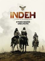 Indeh: A Story of the Apache Wars 1401310990 Book Cover