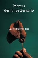 Marcus der junge Zenturio (German Edition) 9359949817 Book Cover