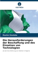 Die Herausforderungen der Beschaffung und des Einsatzes von Technologien (German Edition) 6207946804 Book Cover