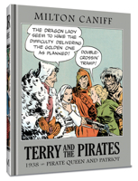 Terry and the Pirates: The Master Collection Vol. 4: 1938 - Pirate Queen and Patriot 1951038649 Book Cover