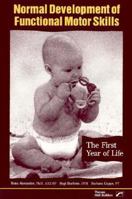 Normal Development of Functional Motor Skills: The First Year of Life 0127845712 Book Cover