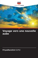 Voyage vers une nouvelle aube 6206035573 Book Cover