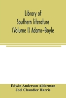 Library of Southern Literature, Vol. 1: Adams Boyle 9354003737 Book Cover