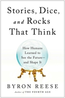 Stories, Dice, and Rocks That Think 1637741340 Book Cover