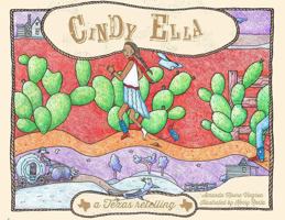 Cindy Ella: A Texas Cinderella Story 1892588749 Book Cover