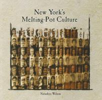 New York's Melting-Pot Culture 0823984133 Book Cover