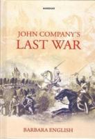 John Company's Last War 8119139526 Book Cover