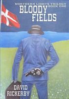 Bloody Fields (Northern Lights Trilogy Book 1) 1326619764 Book Cover