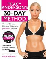 Tracy Anderson's 30-Day Method: The Weight-Loss Kick-Start that Makes Perfection Possible